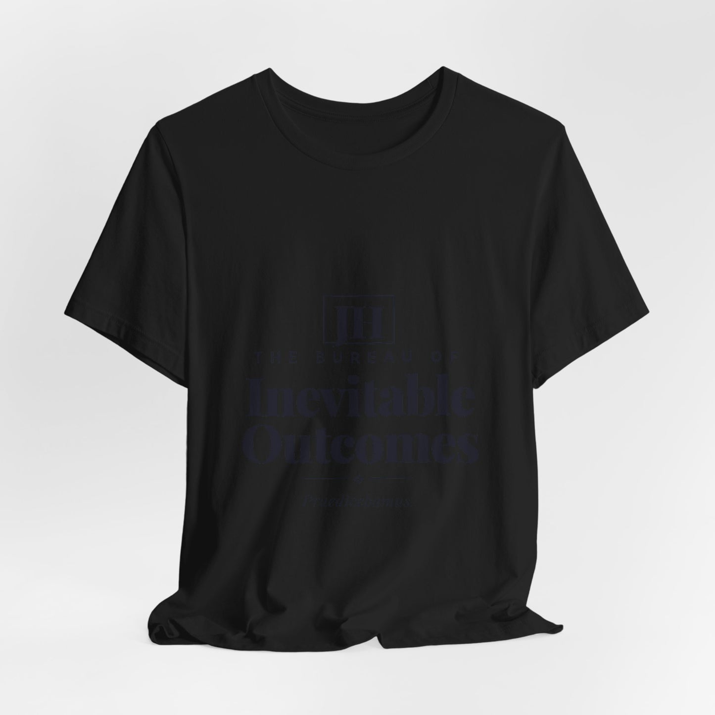 The Bureau of Inevitable Outcomes | T-Shirt