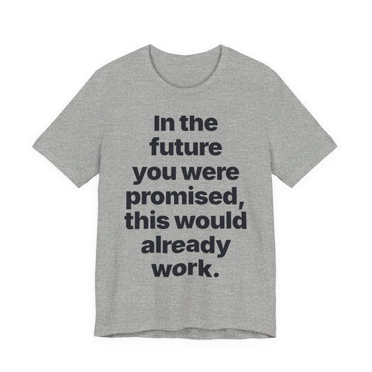 Botson Says — "In the Future You Were Promised" | T-Shirt