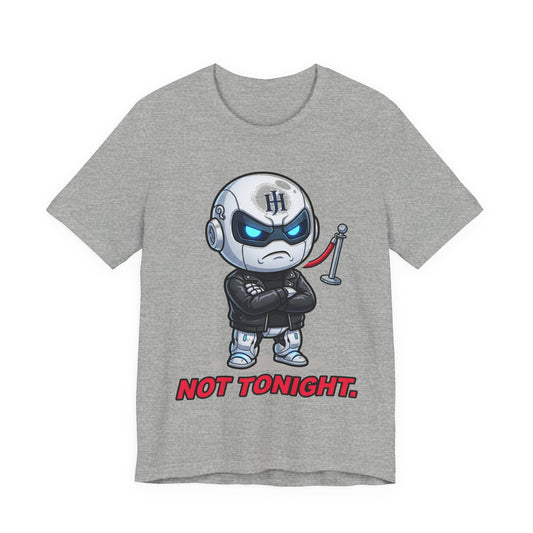 Botson — Not Tonight | T-Shirt