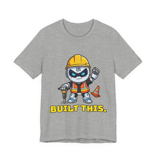 Botson — Built This | T-Shirt
