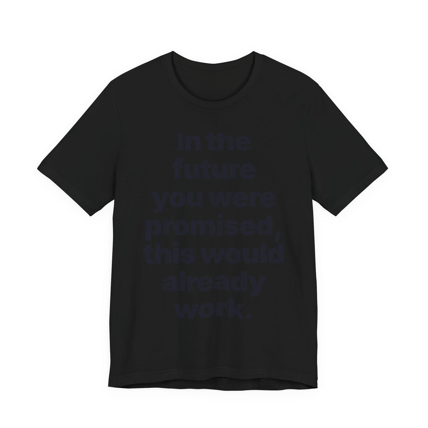 Botson Says — "In the Future You Were Promised" | T-Shirt