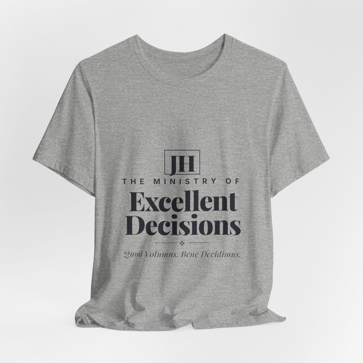 The Ministry of Excellent Decisions | T-Shirt