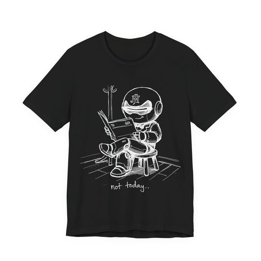 Botson — Not Today | T-Shirt