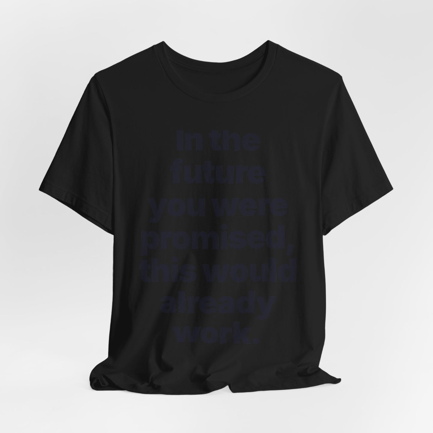 Botson Says — "In the Future You Were Promised" | T-Shirt