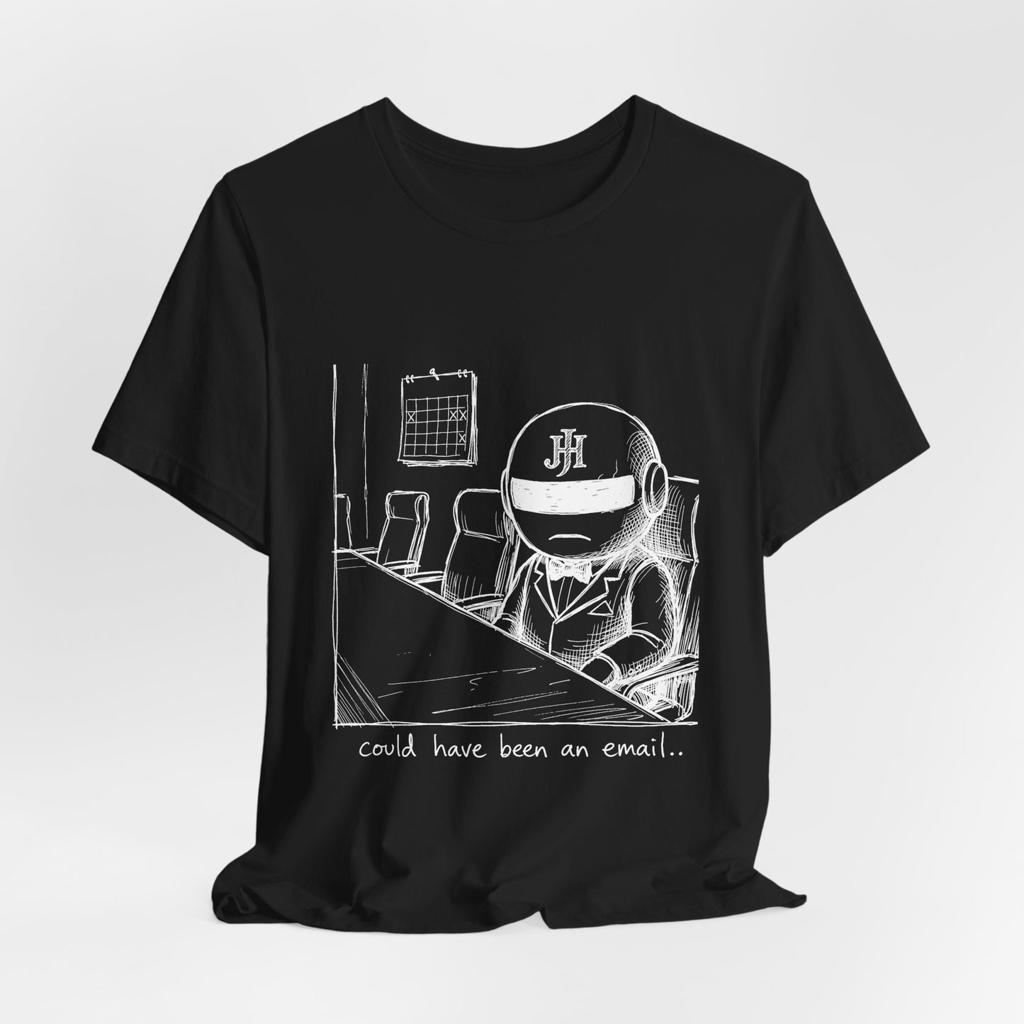 Botson — Could Have Been an Email | T-Shirt