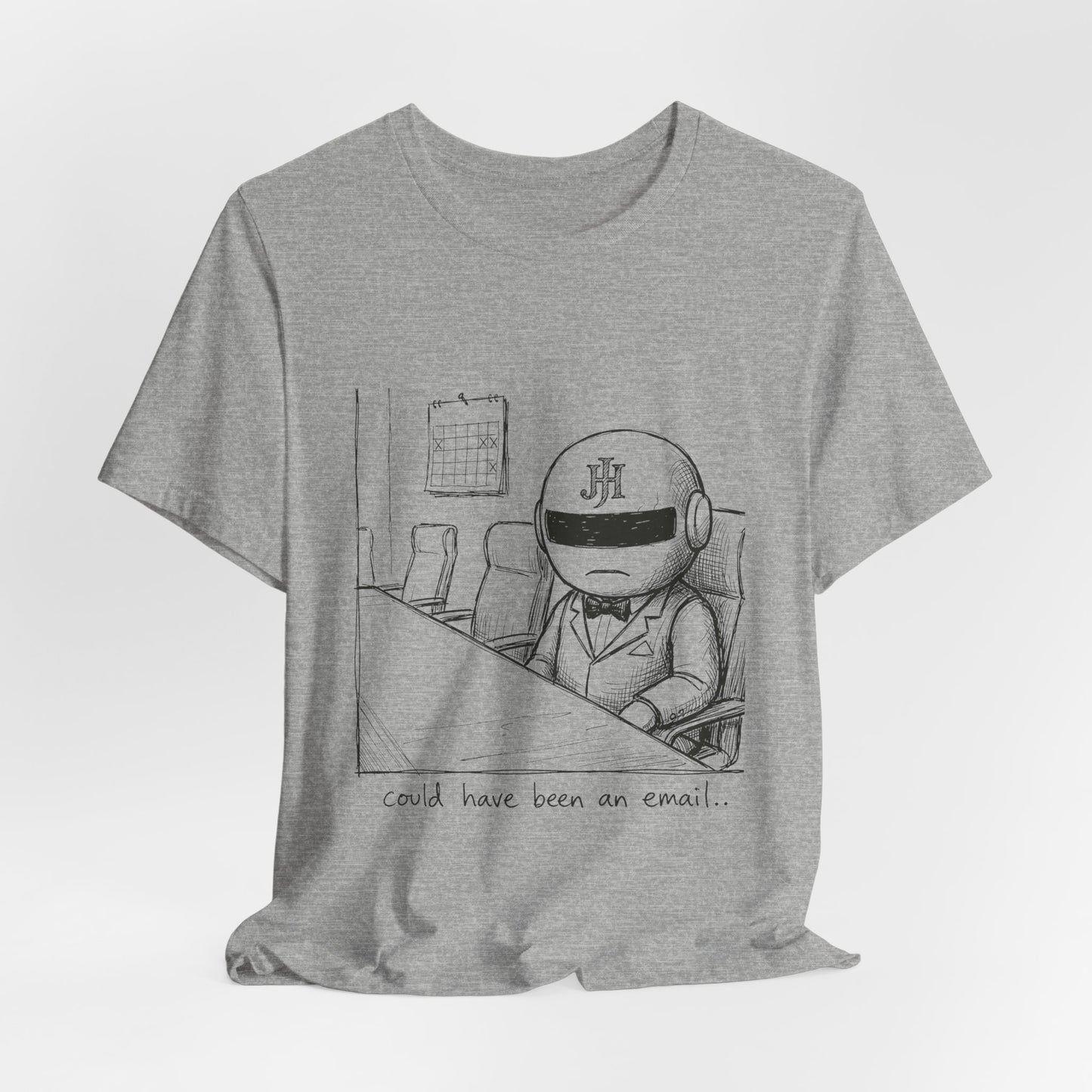 Botson — Could Have Been an Email | T-Shirt