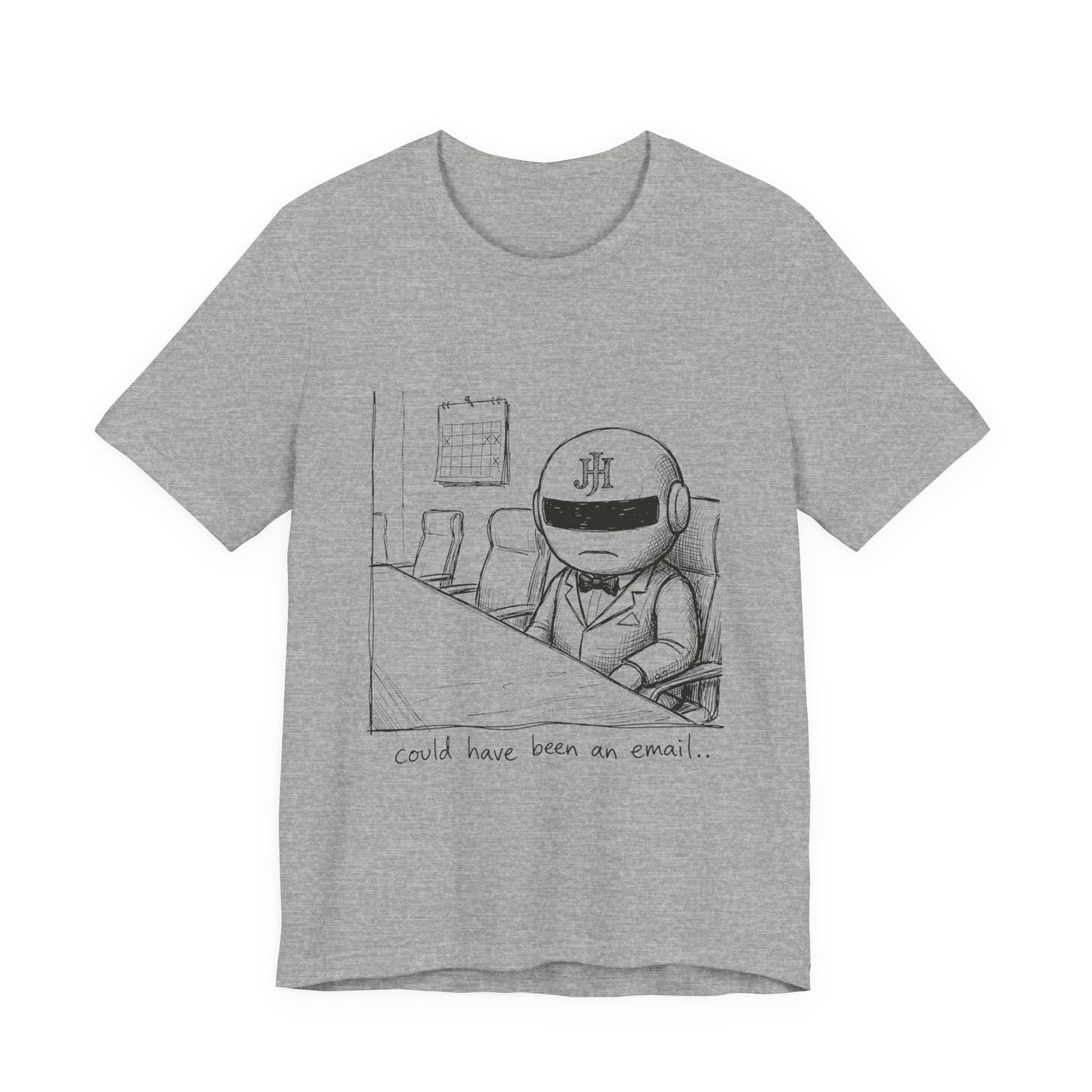 Botson — Could Have Been an Email | T-Shirt