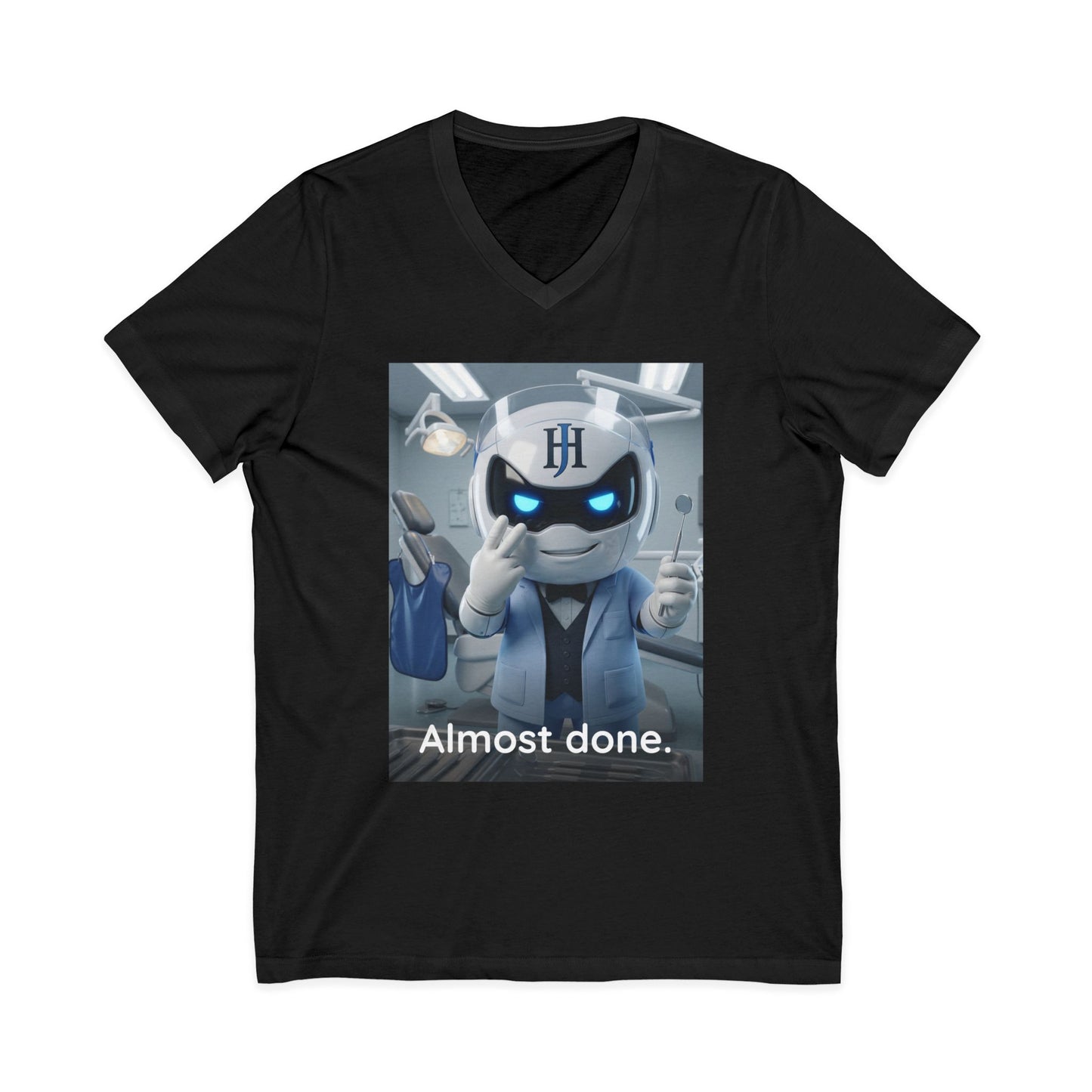 Black V-neck t-shirt with photoreal print of Botson dressed as a dentist with face shield raised, with the tagline 'Almost done.'