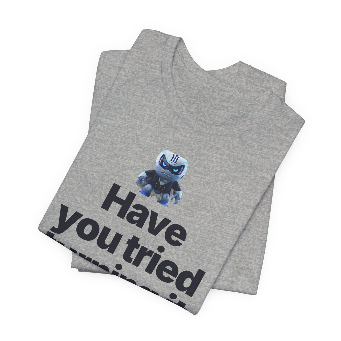 Botson Says — "Have You Tried Turning It Off, Janet?" | T-Shirt