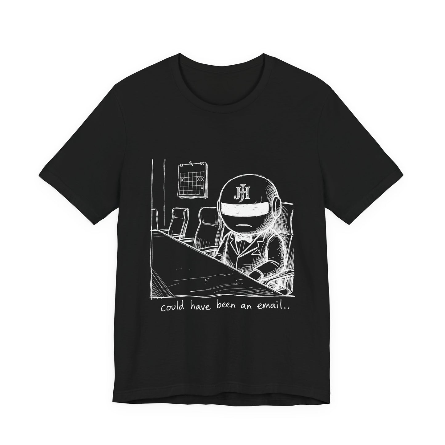 Botson — Could Have Been an Email | T-Shirt
