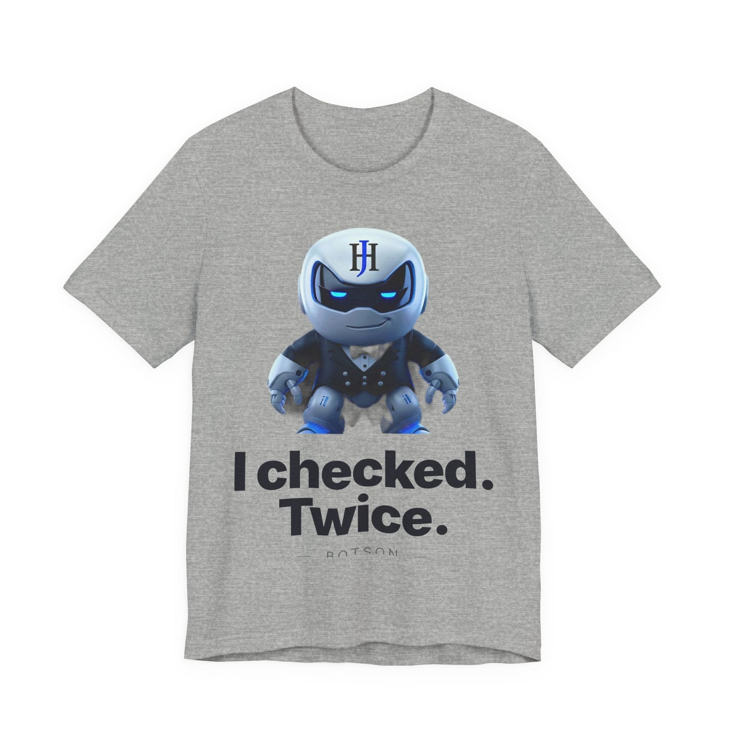 Botson Says — "I Checked. Twice." | T-Shirt