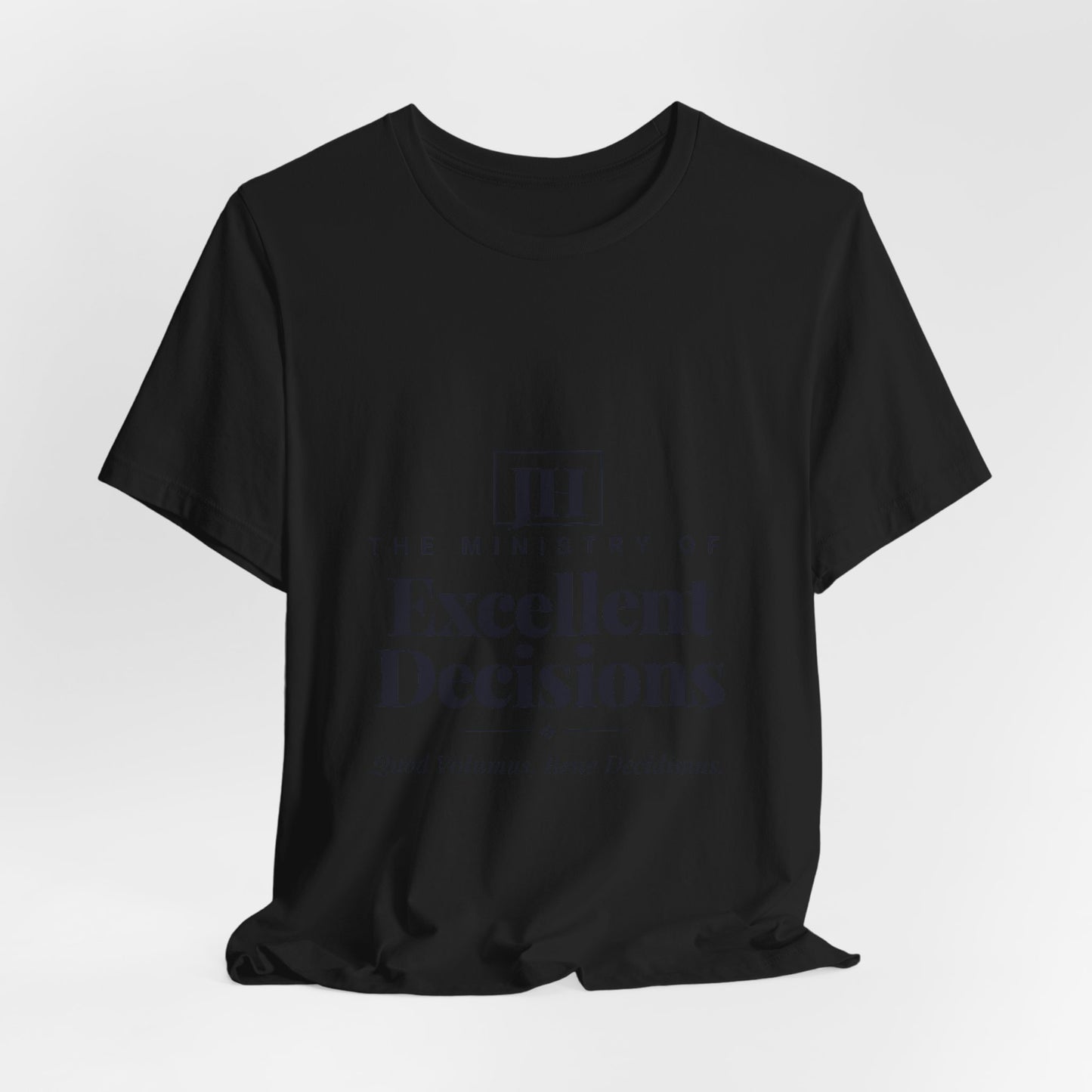 The Ministry of Excellent Decisions | T-Shirt